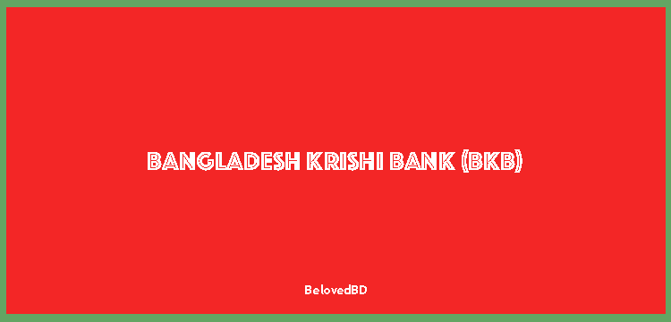 Bangladesh Krishi Bank BKB